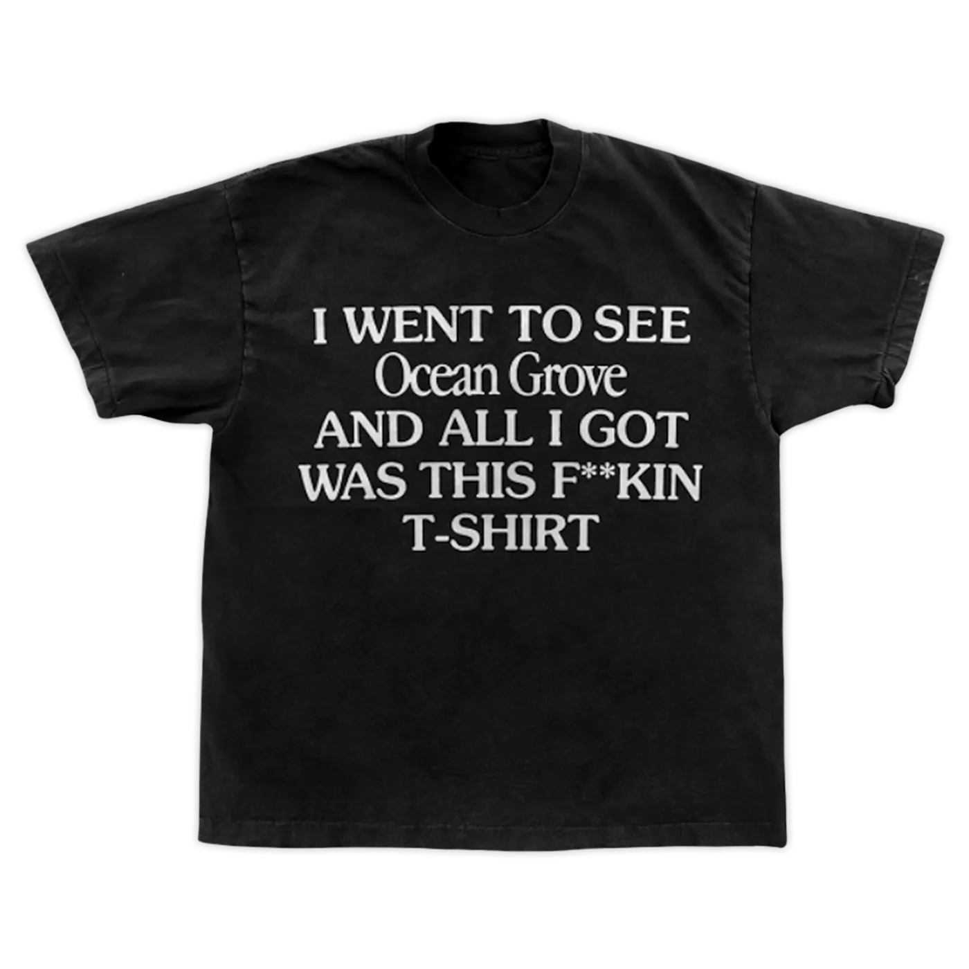 Ocean Grove I WENT TO SEE OG BLACK TEE