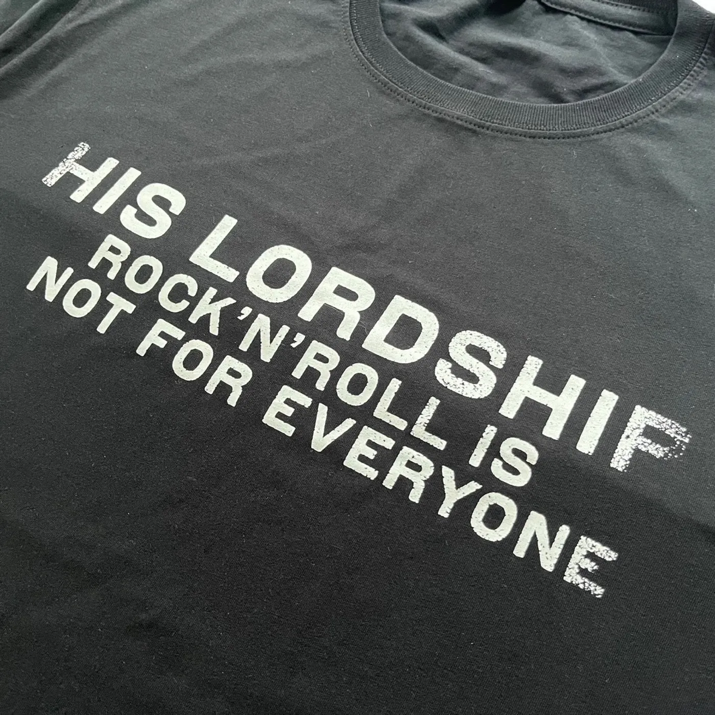 His Lordship Rock’n’Roll Is Not For Everyone T-Shirt