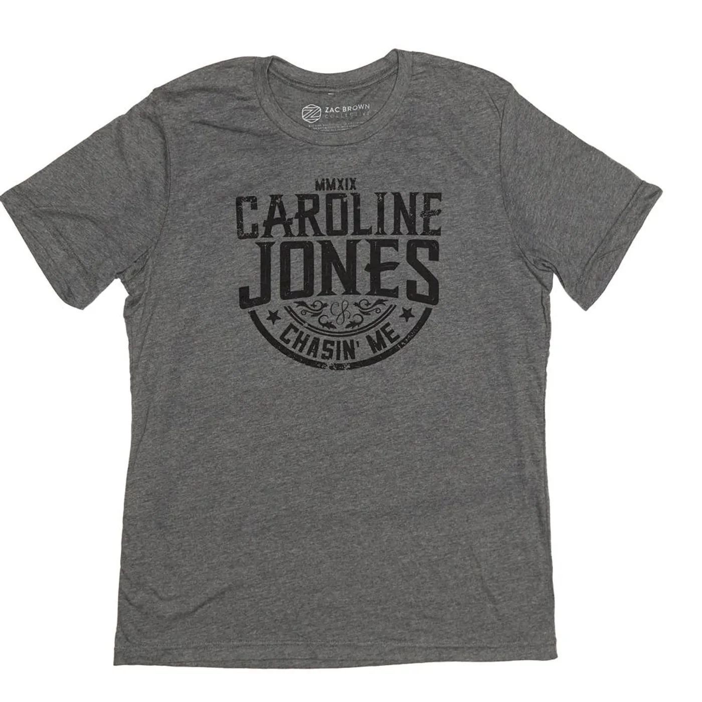 Caroline Jones - Chasin' Me Tee