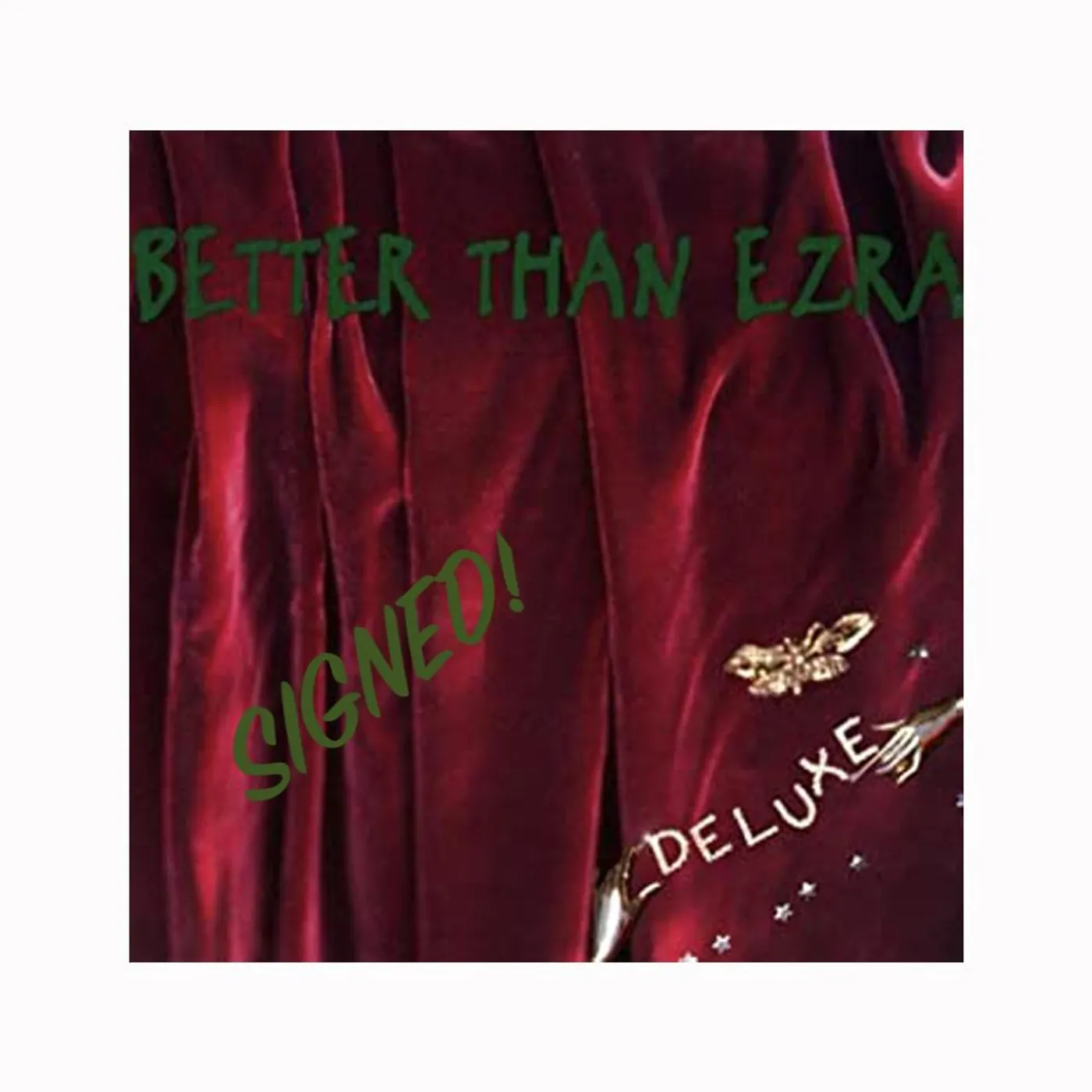 Better Than Ezra - "Deluxe" SIGNED Double Vinyl