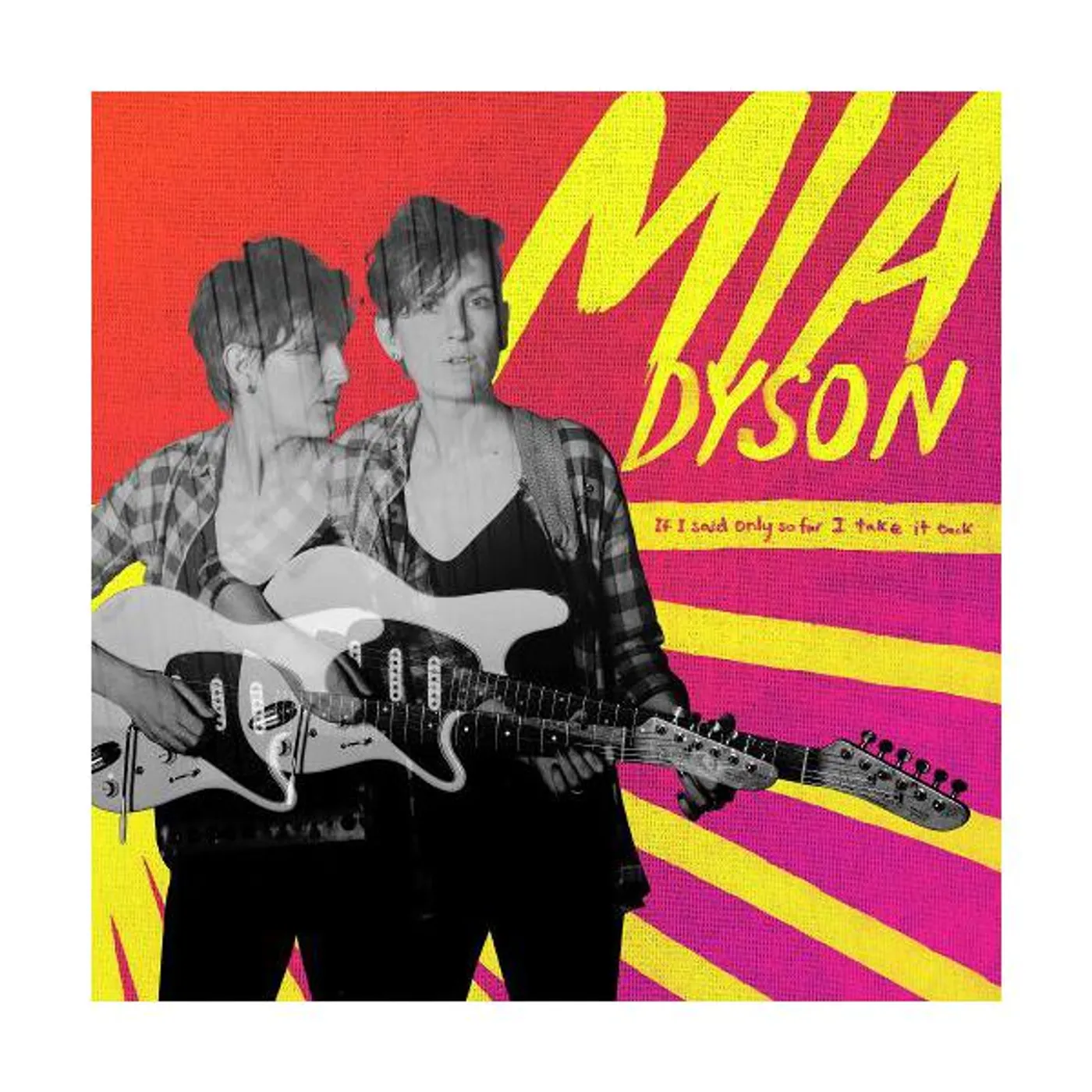 Mia Dyson - If I Said Only So Far I Take It Back CD