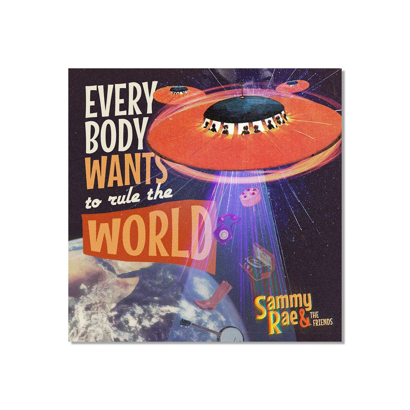 Sammy Rae & The Friends - Everybody Wants to Rule the World Poster