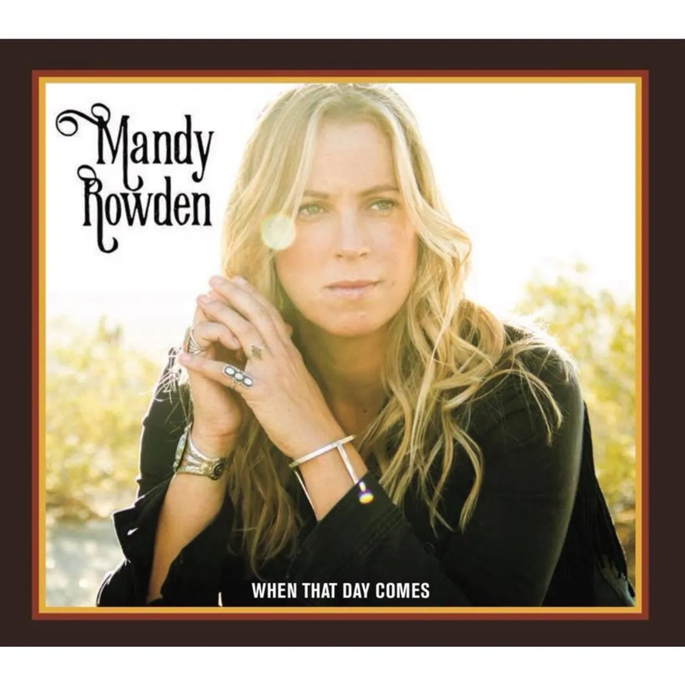 Mandy Rowden - When That Day Comes CD