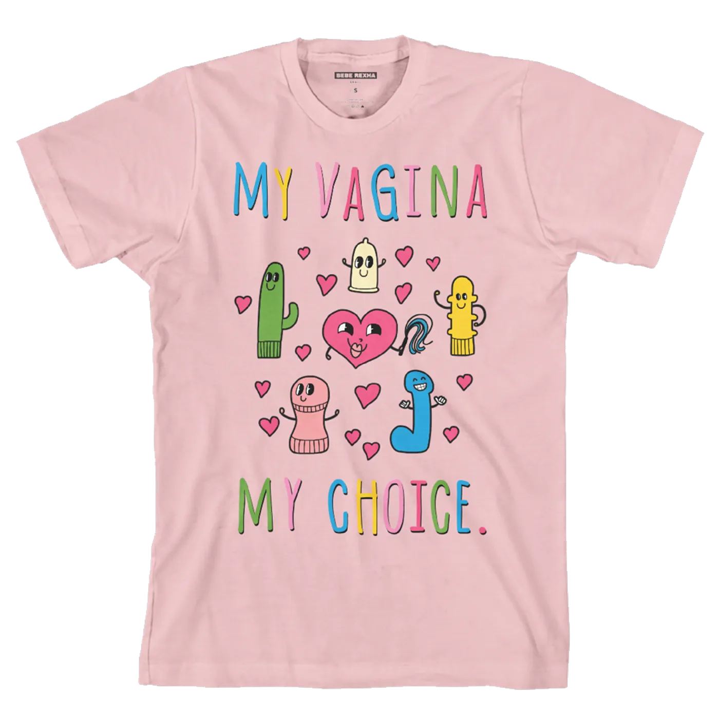 Bebe Rexha My Vagina My Choice Pink T-shirt