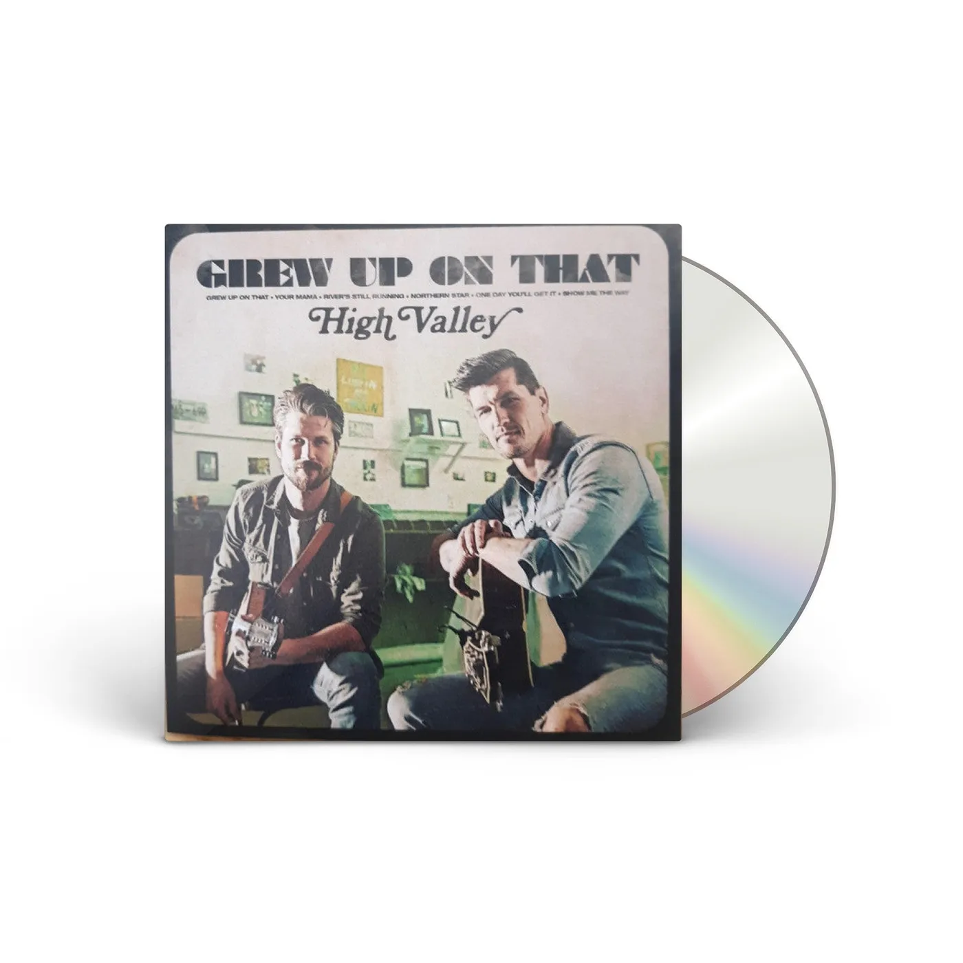 High Valley Grew Up On That CD