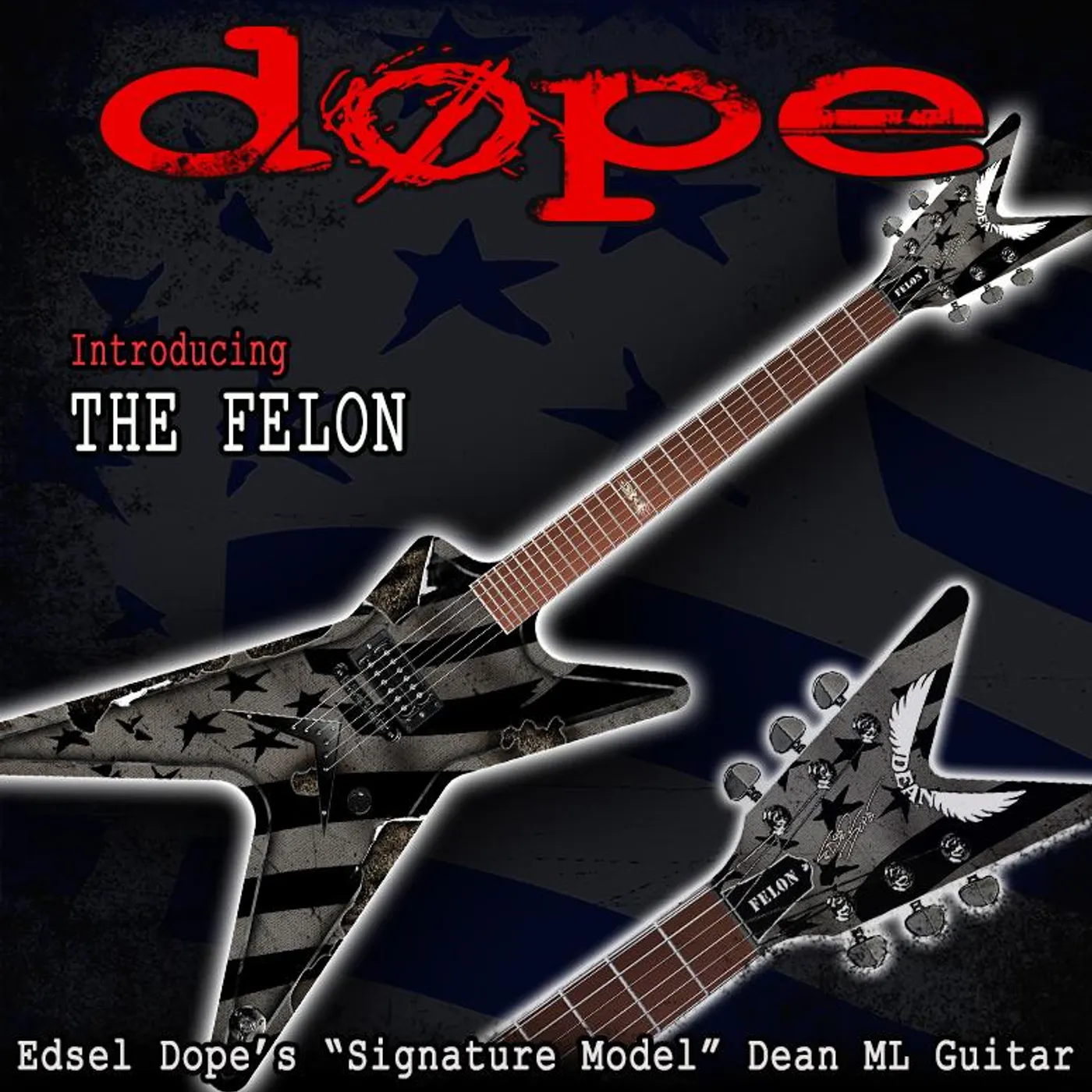 Dope Limited Edition Signature Dean "Felon" Guitar