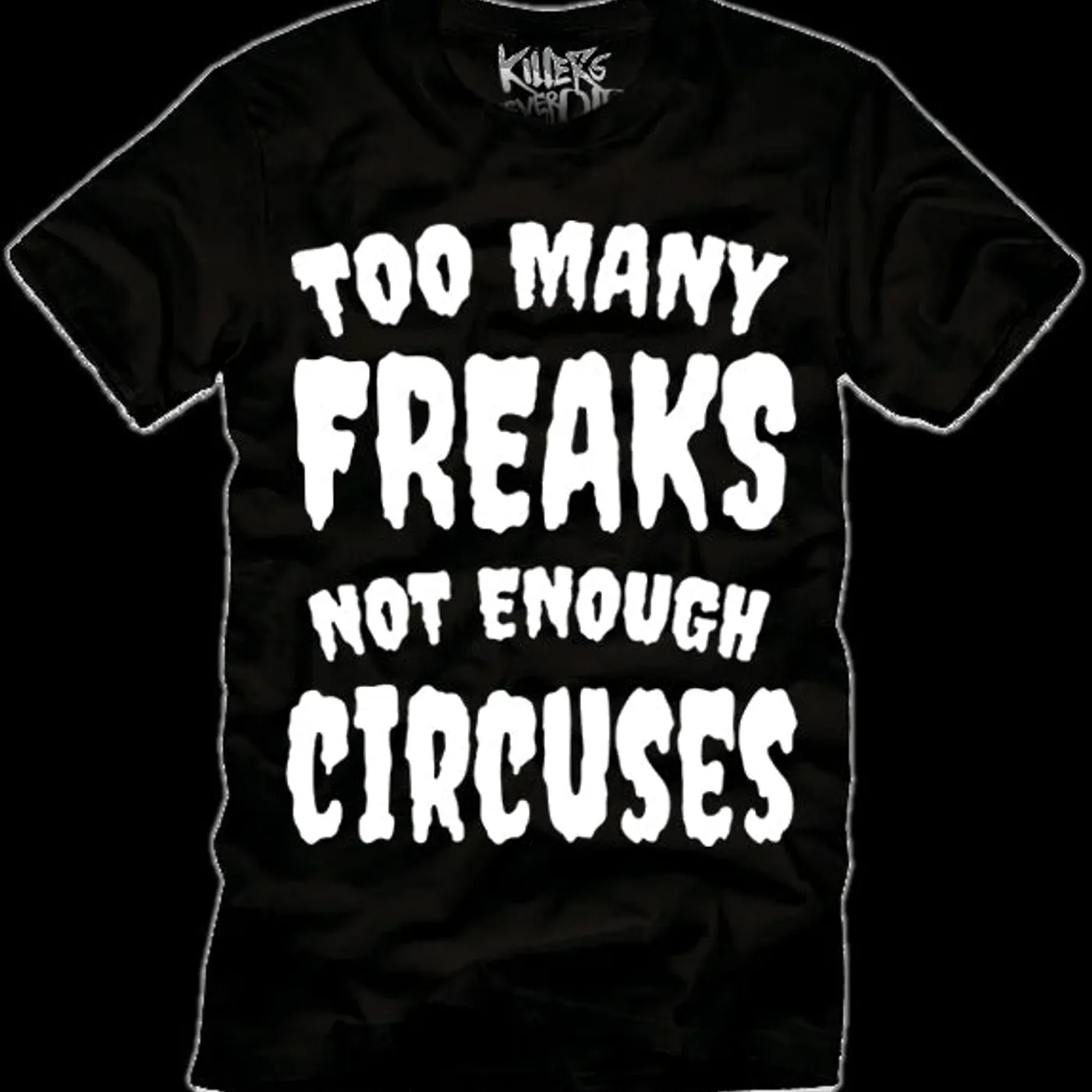 Davey Suicide Too Many Freaks T-Shirt