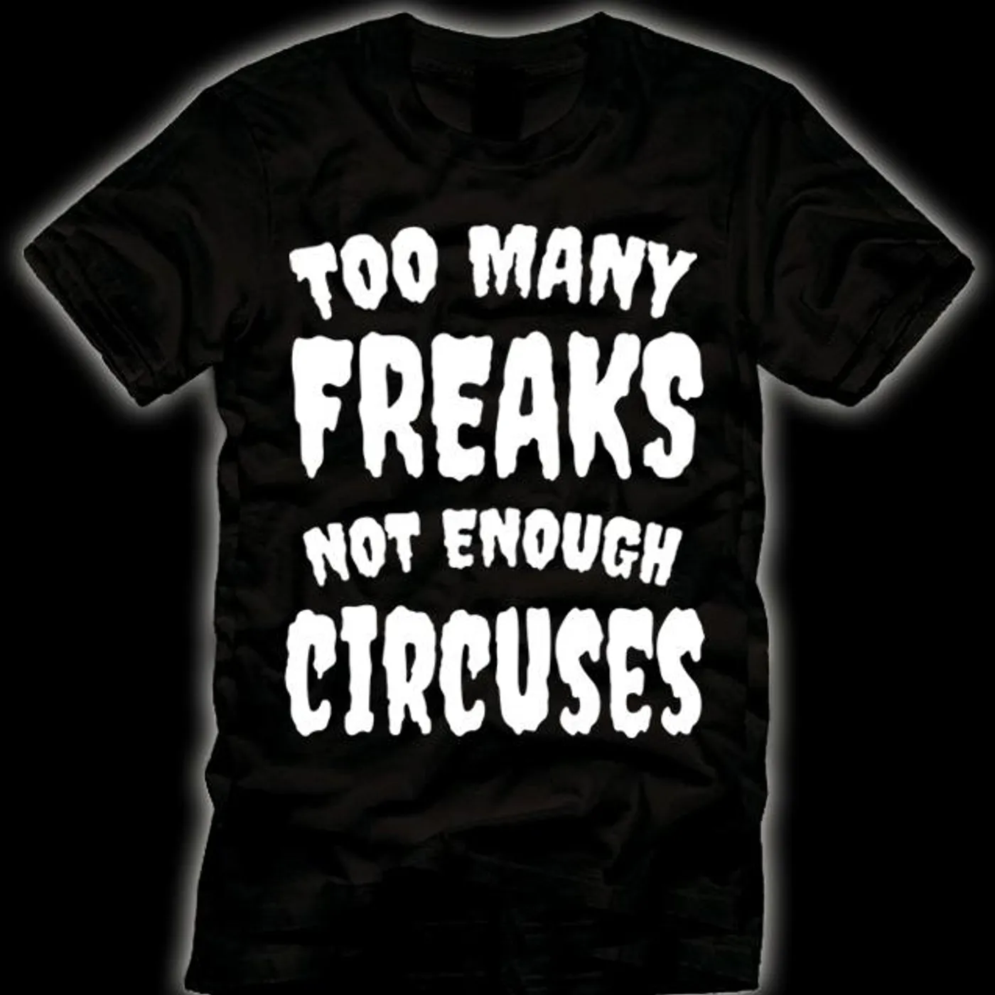 Davey Suicide Too Many Freaks T-Shirt