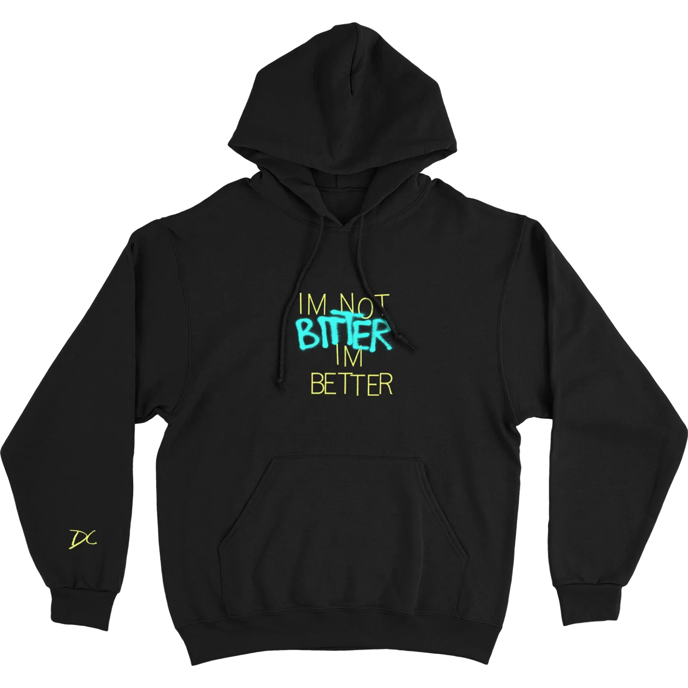 Dylan Conrique I'm Not Bitter Hoodie
