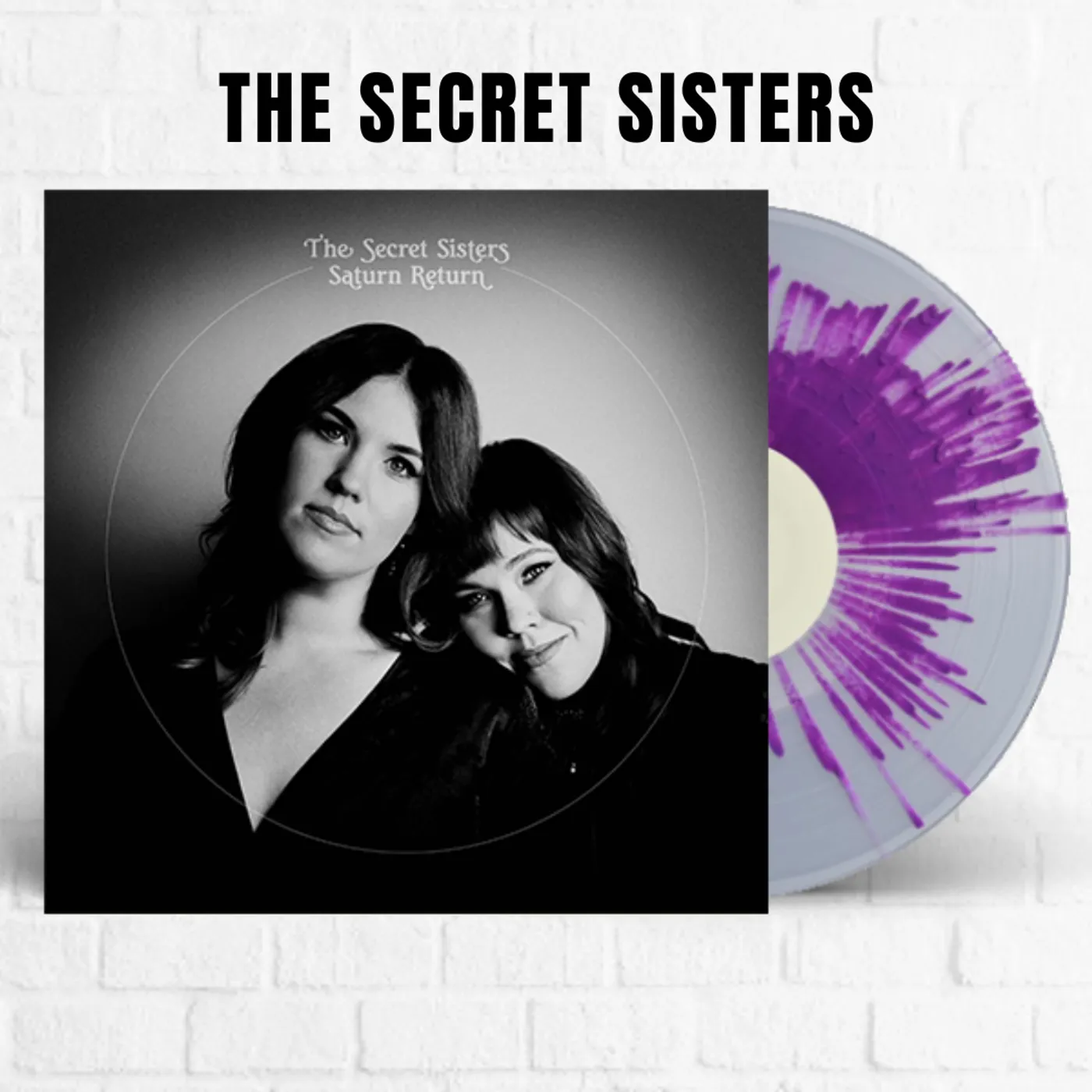 The Secret Sisters Saturn Return [Exclusive Starburst]