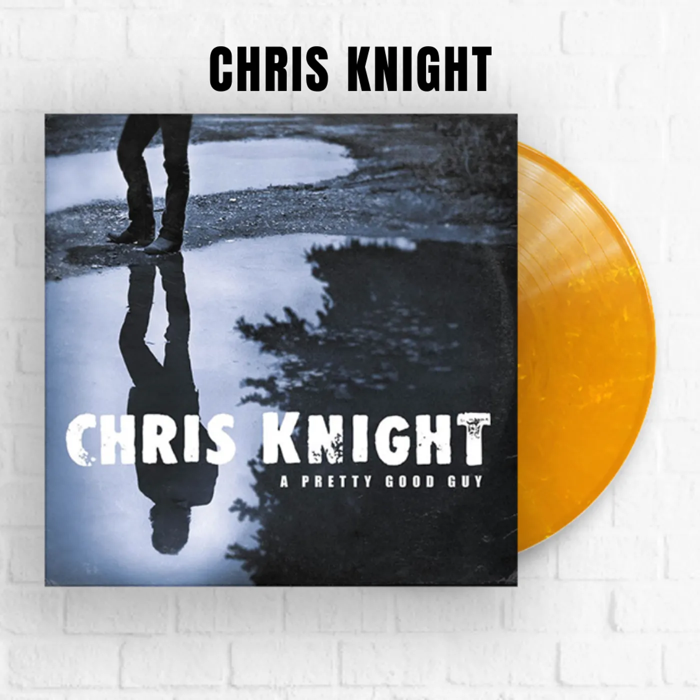 Chris Knight A Pretty Good Guy [Limited Orange]
