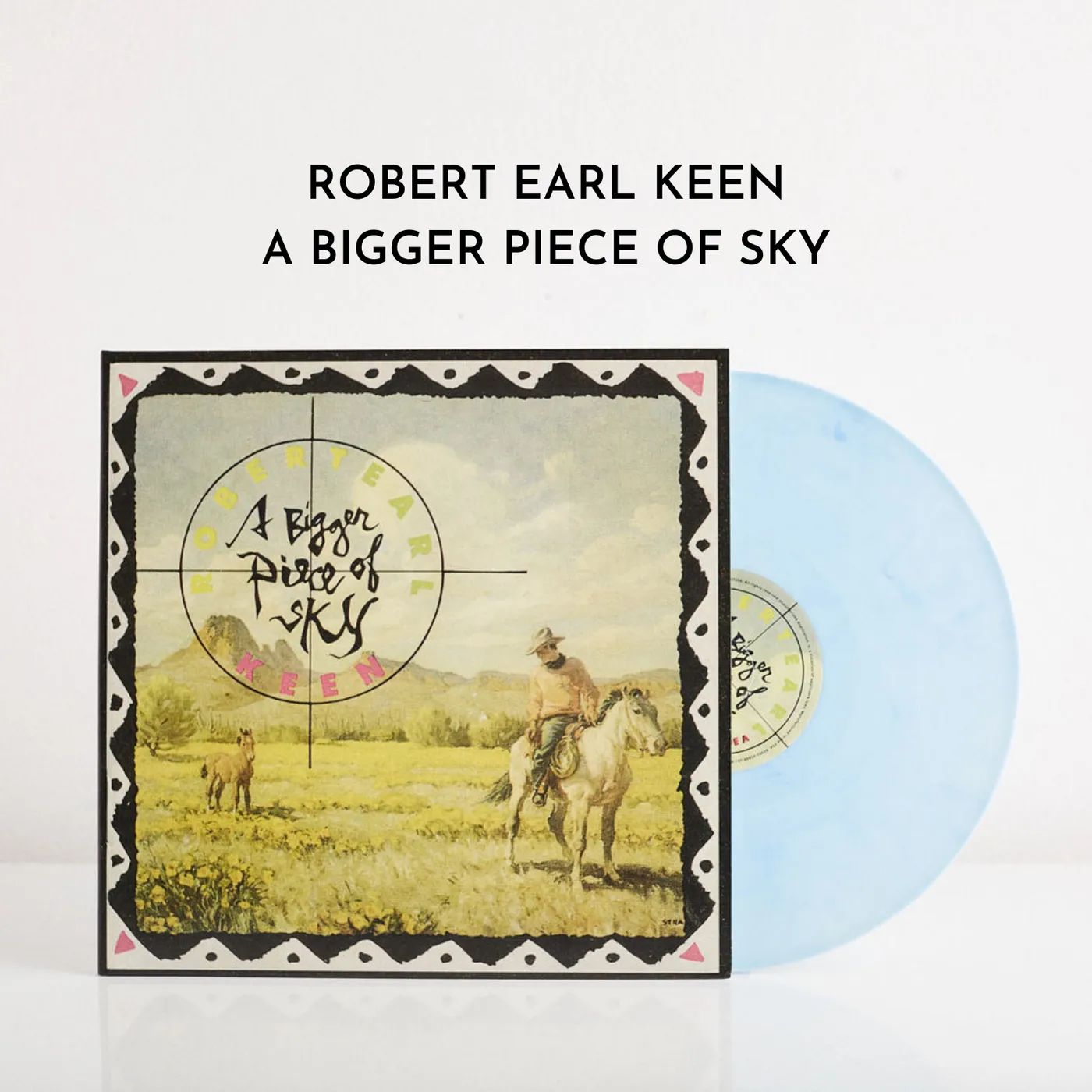 Robert Earl Keen A Bigger Piece of Sky (Sky Blue Vinyl)