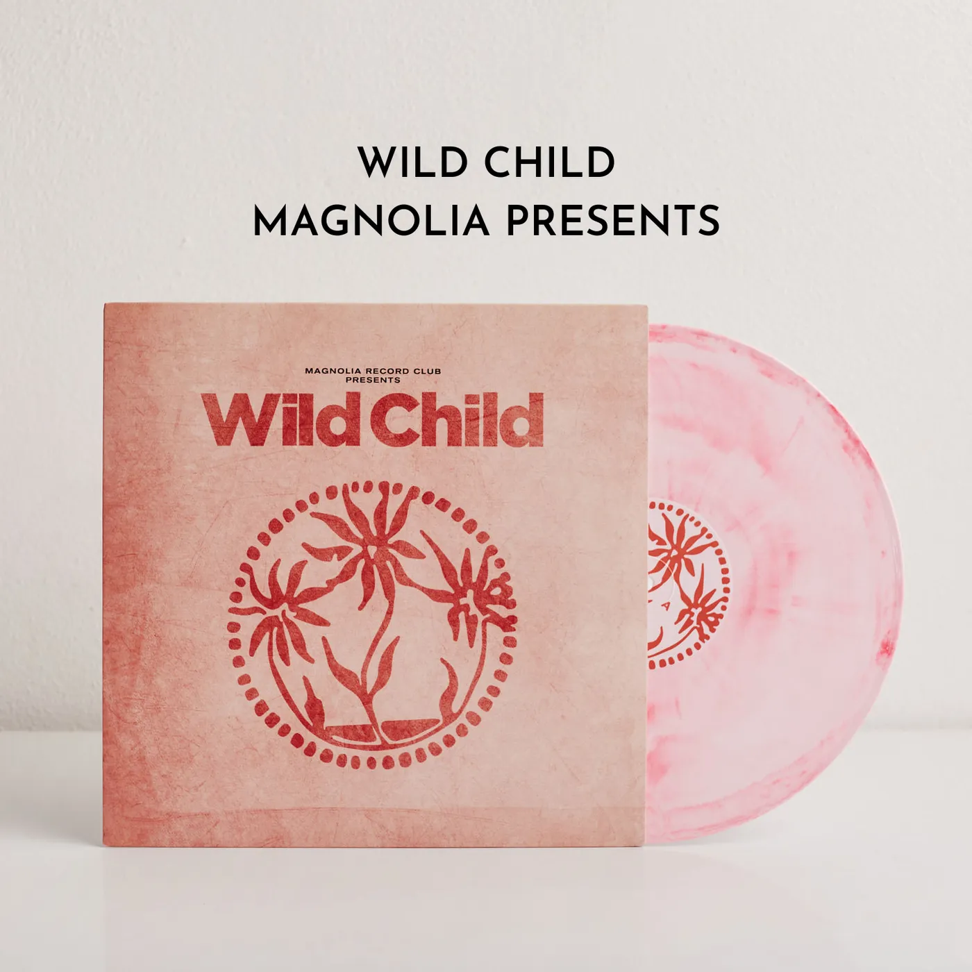 Magnolia Record Club Presents: Wild Child (Cotton Candy Vinyl)