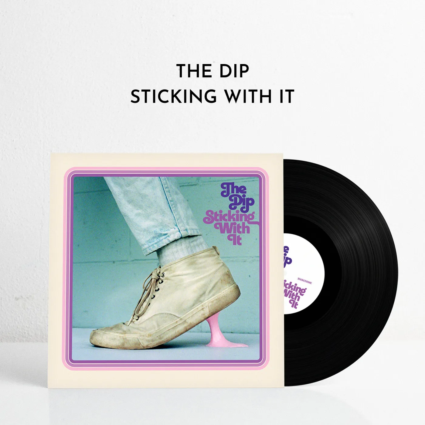 The Dip Sticking With It (Vinyl)