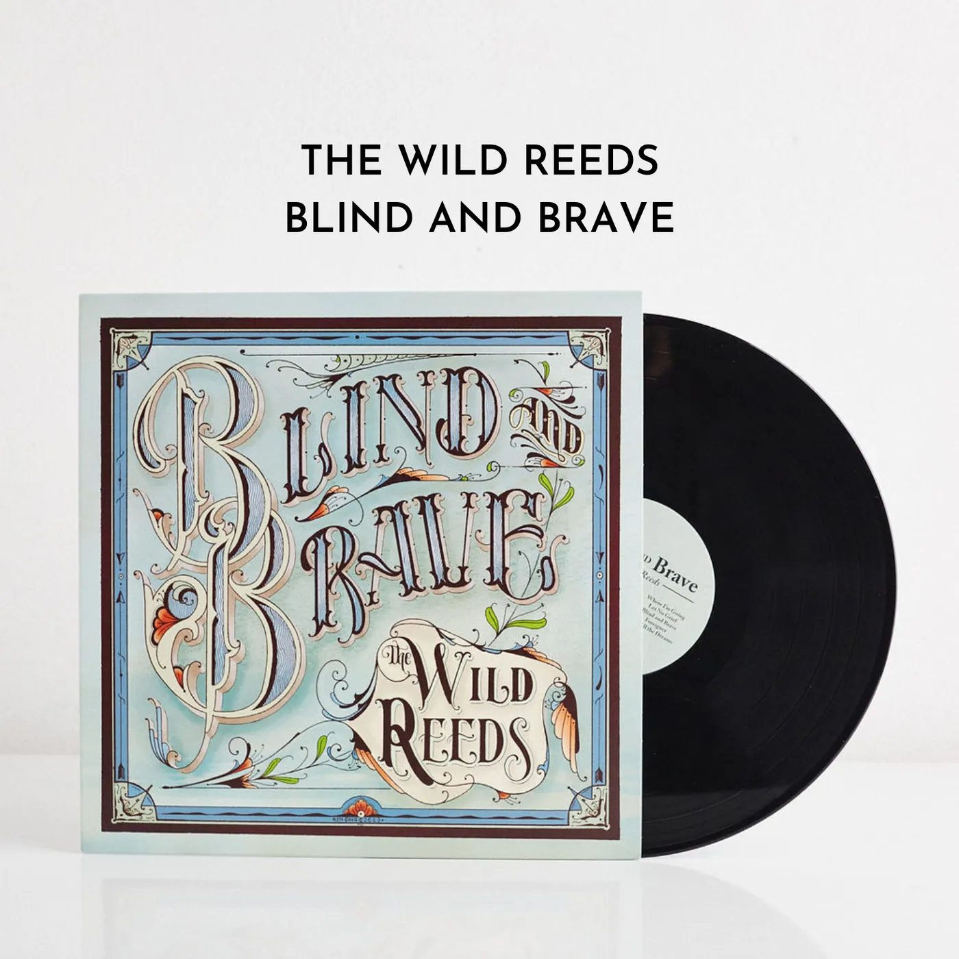 The Wild Reeds Blind and Brave (Vinyl)