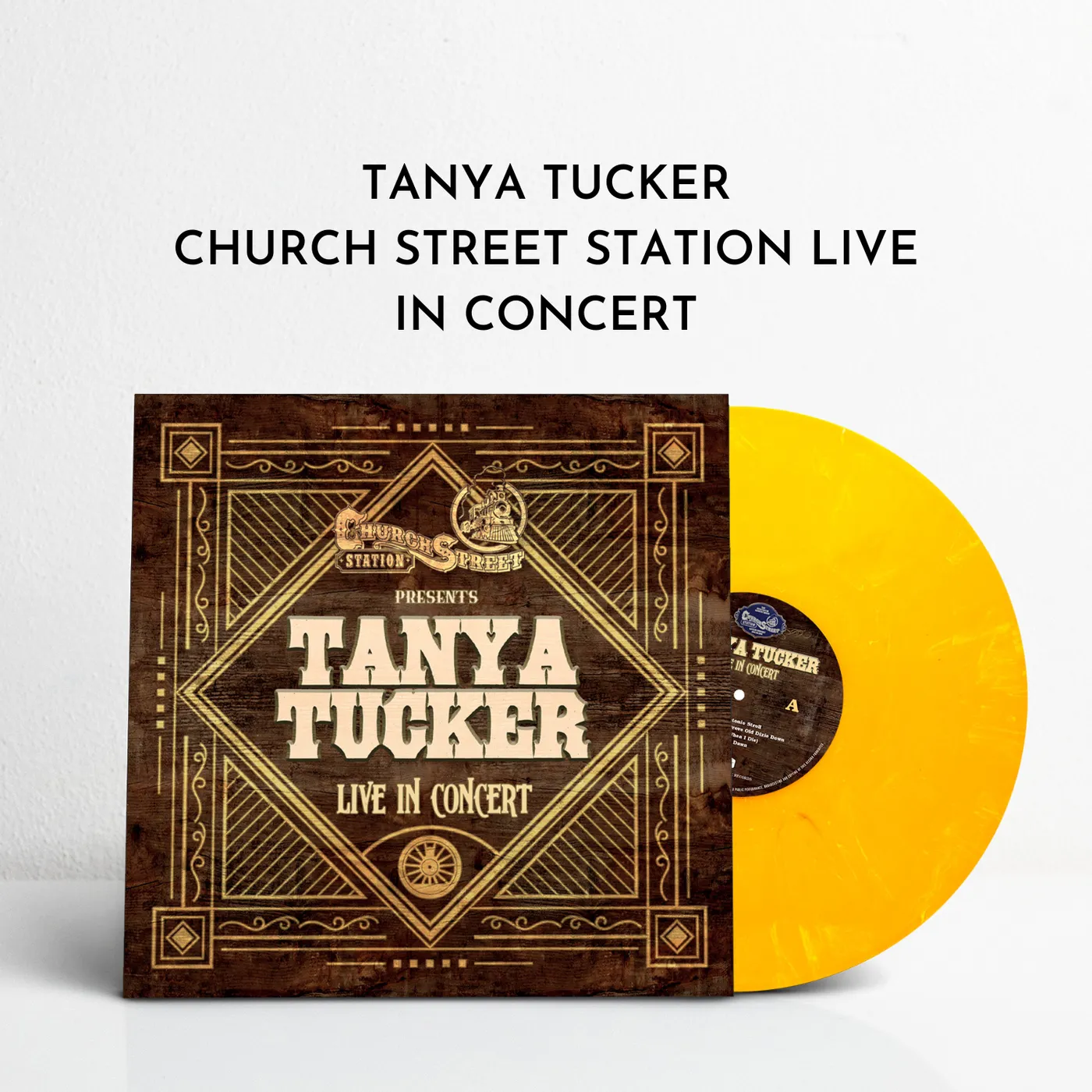 Church Street Station Presents: Tanya Tucker Live In Concert (Vinyl)