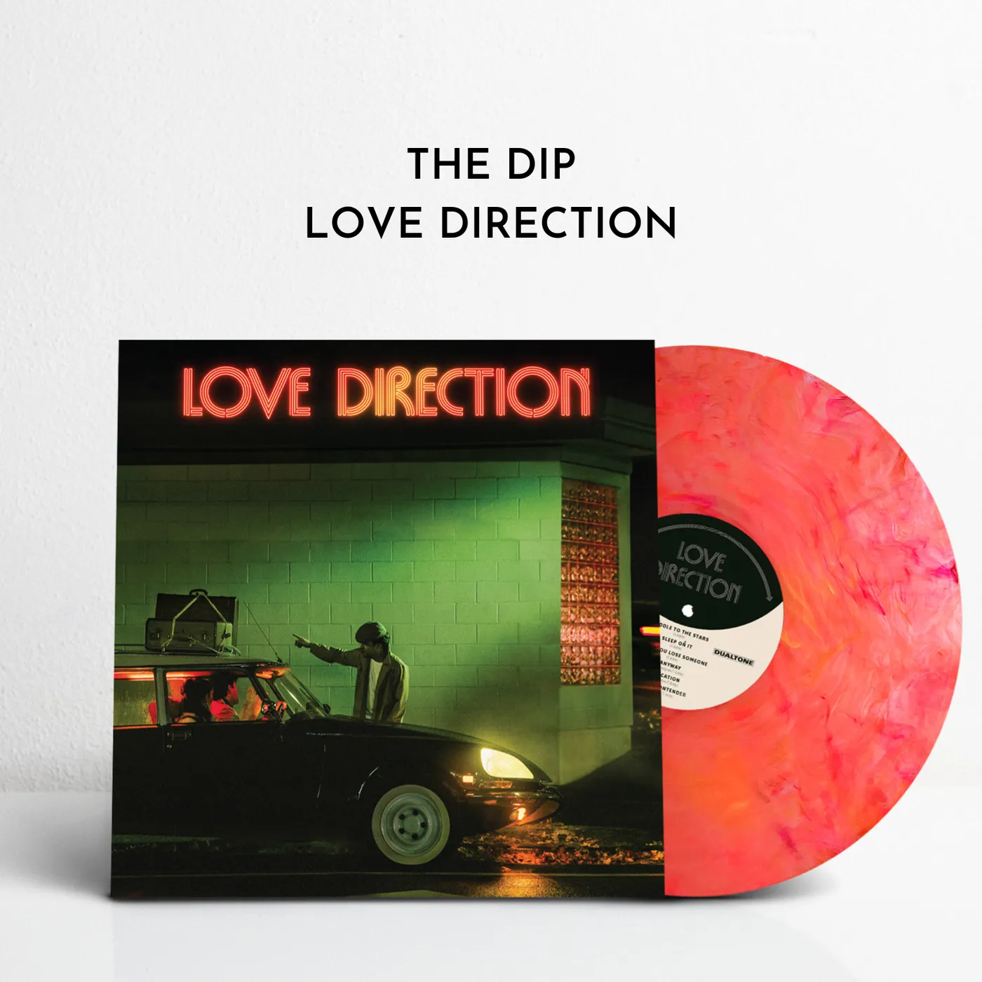 The Dip Love Direction (Sunset Highway Vinyl)