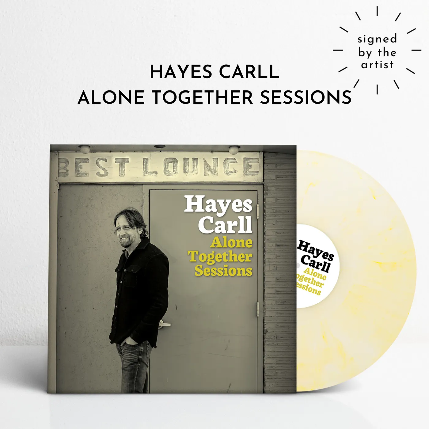 Hayes Carll Alone Together Sessions (Signed Buttercream Vinyl)