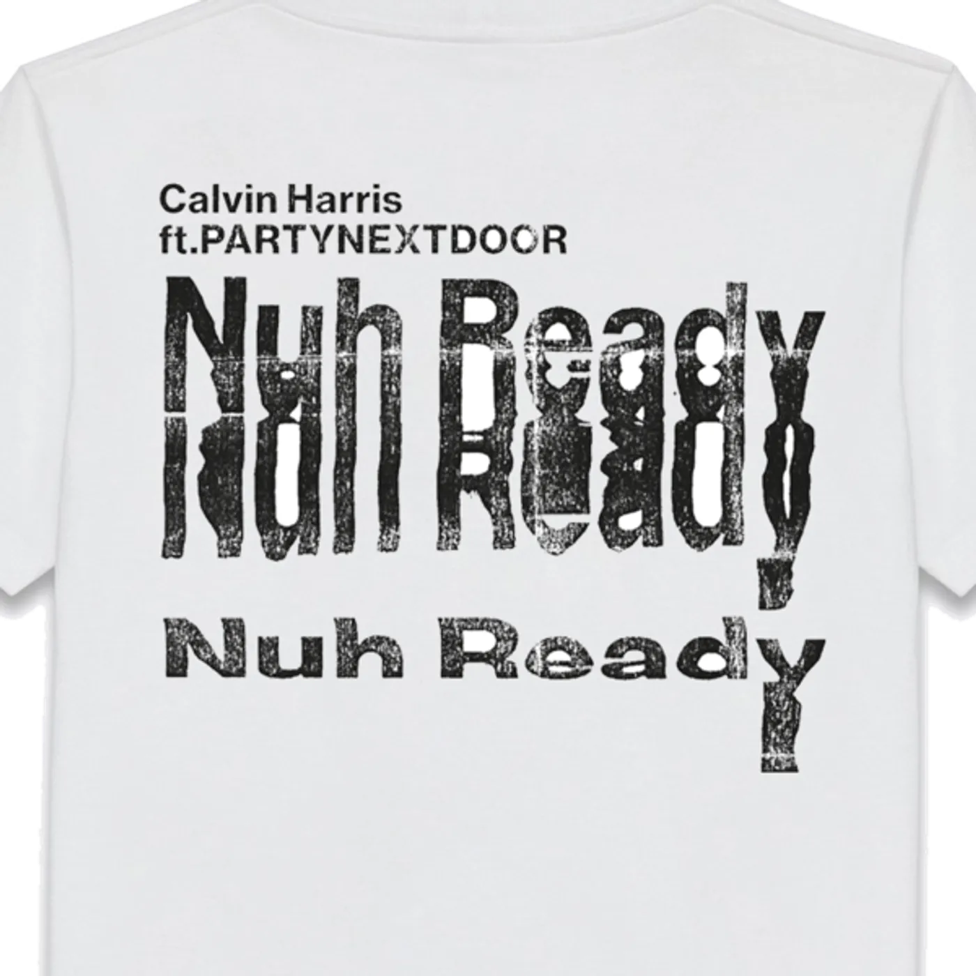 Calvin Harris NUH READY NUH READY WHITE T-SHIRT