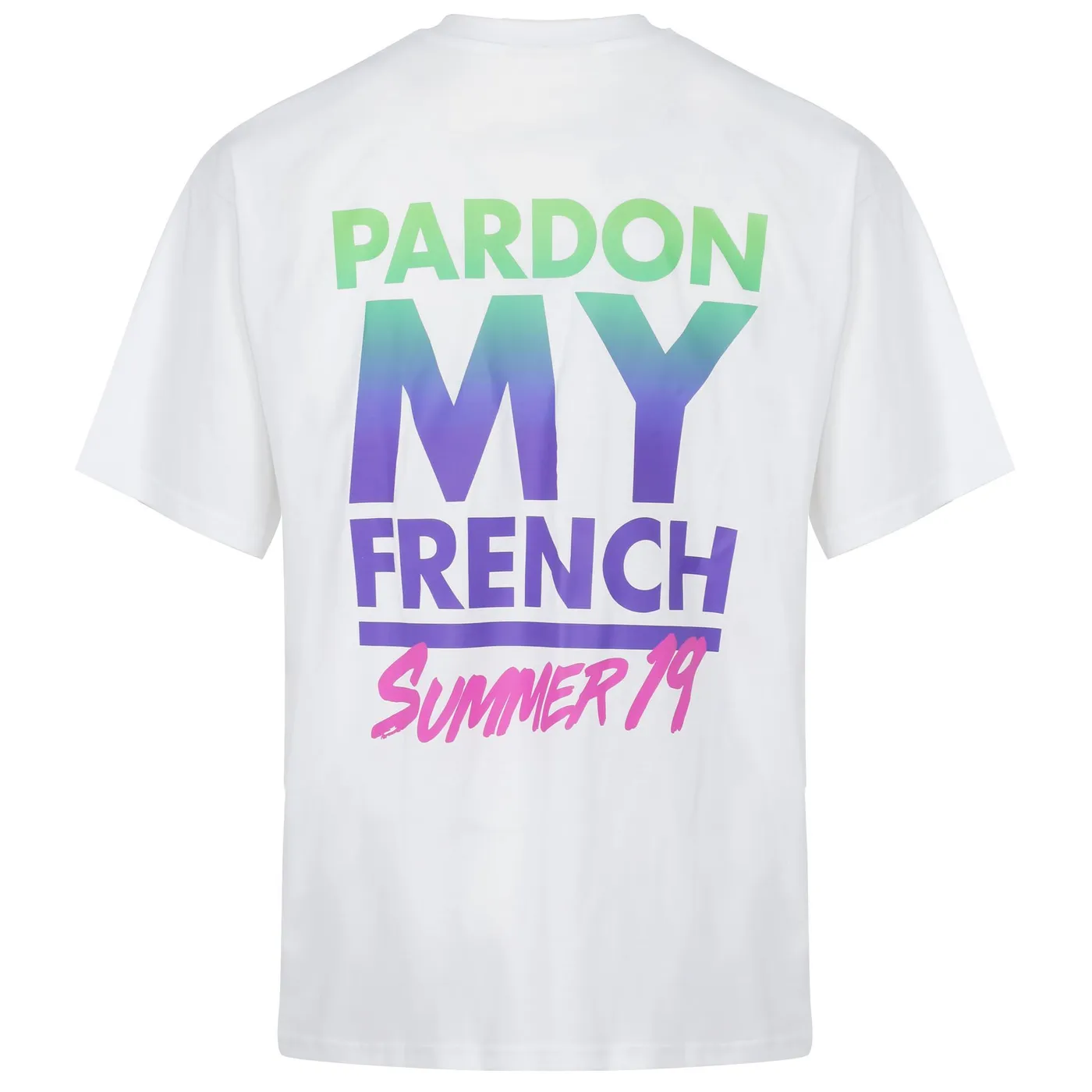 Pardon My French TSHIRT SUMMER 19