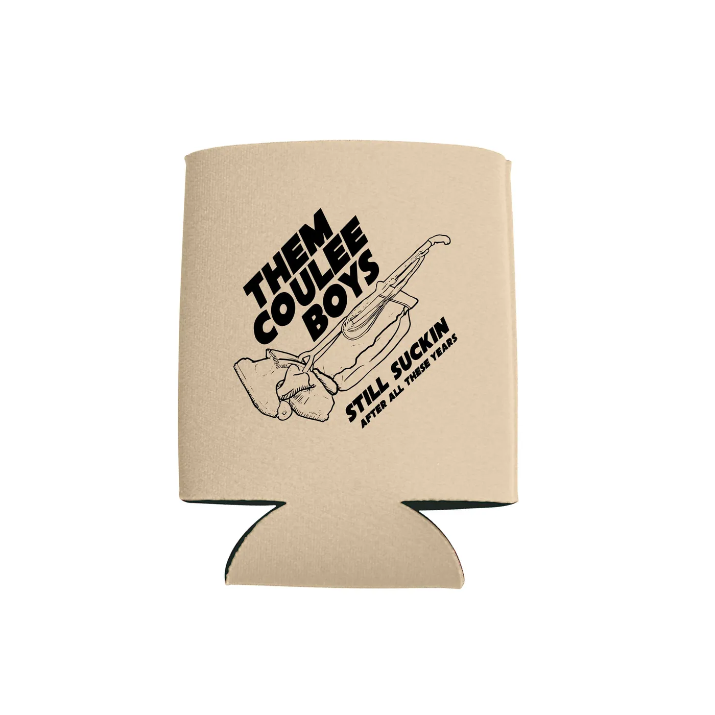 Them Coulee Boys Still Sucking Can Cooler
