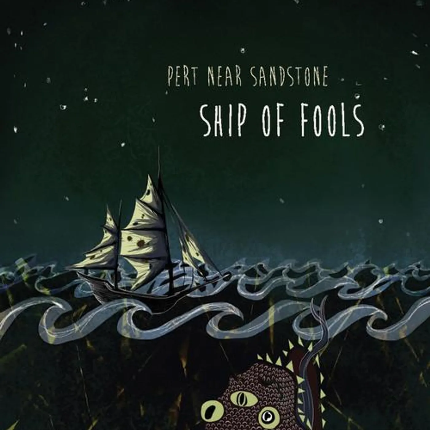 Pert Near Sandstone Ship of Fools (7")