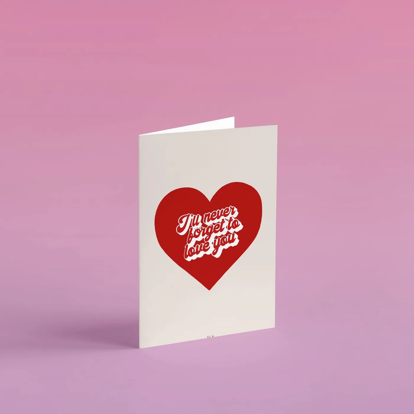 Hollie Col I'll Never Forget To Love You Card